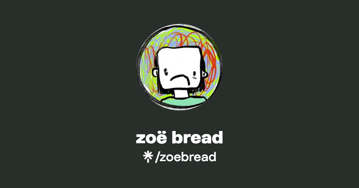 zoe bread face reveal